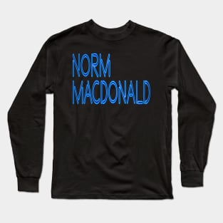 Norm Macdonald Long Sleeve T-Shirt